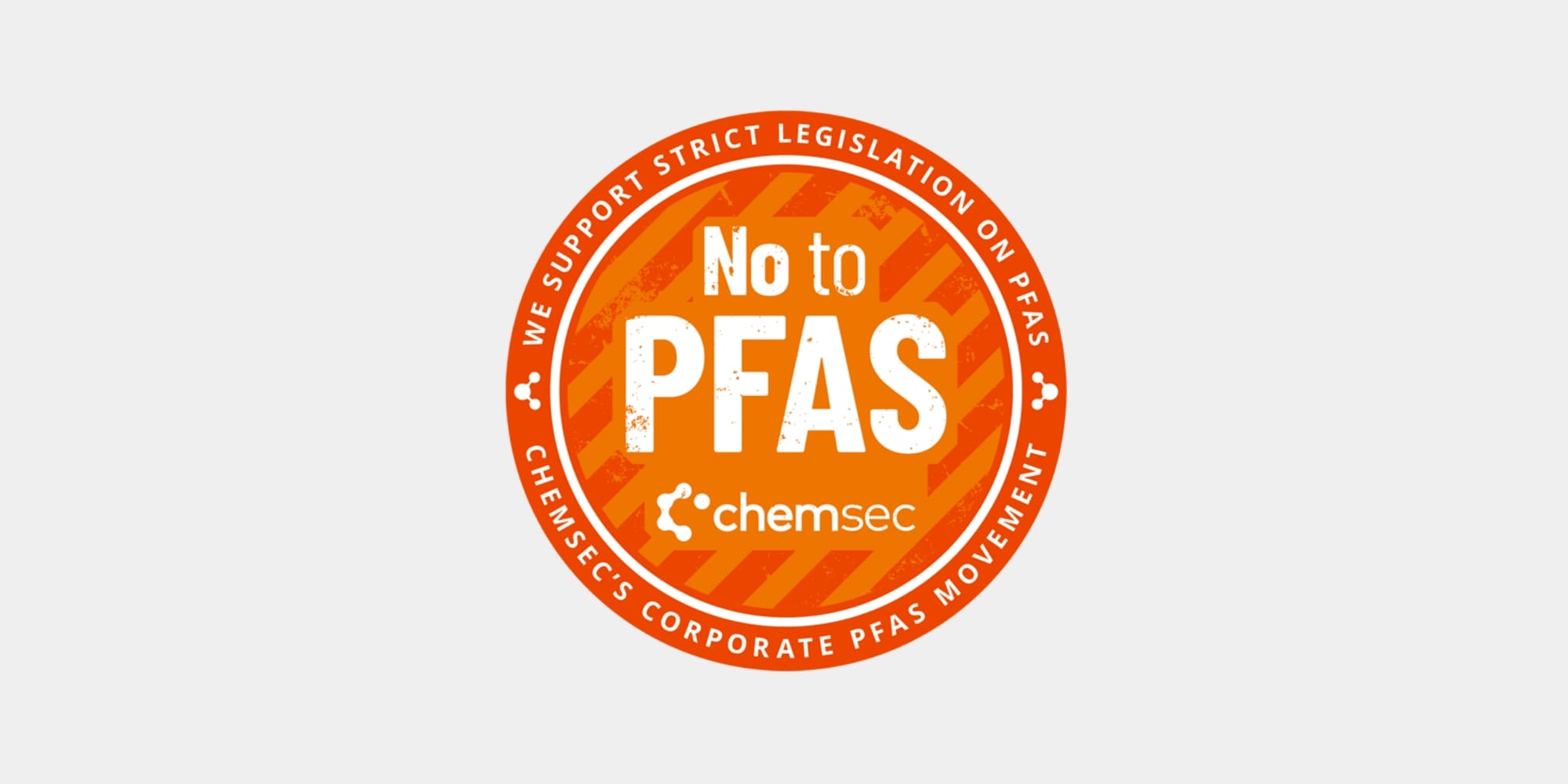We support strict legislation on PFAS – No to PFAS